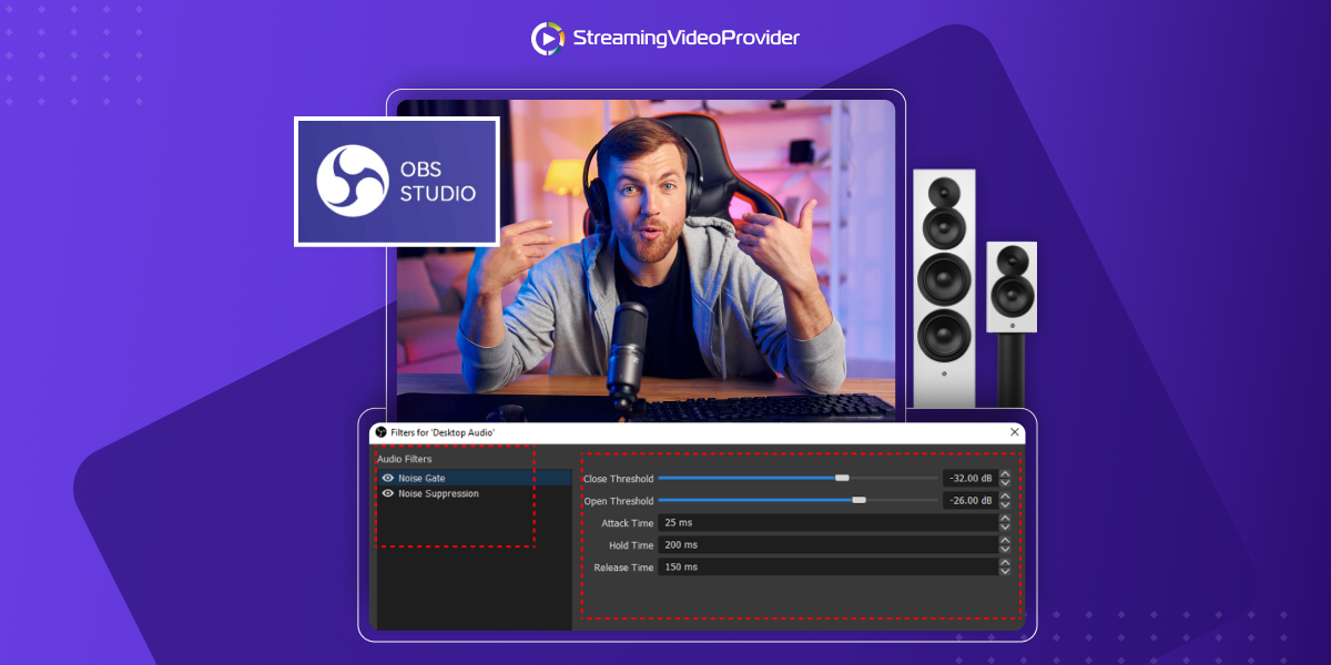 Learn to stream with OBS Noise Gate and Sound Suppression