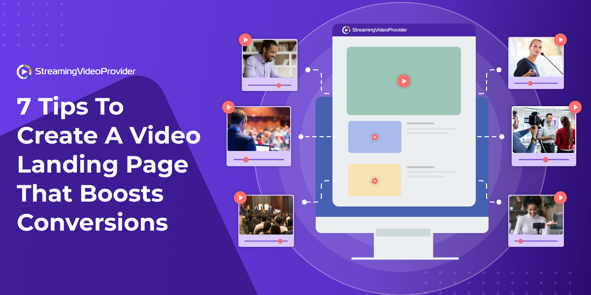 7 Tips To Create A Video Landing Page That Boosts Conversions